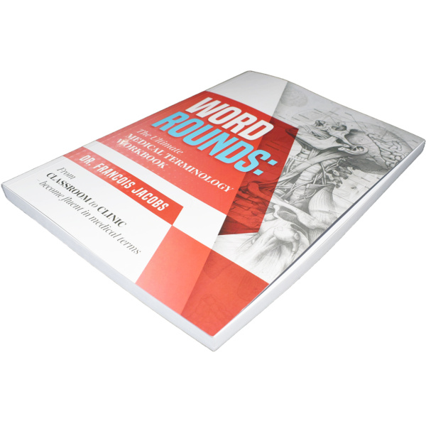 Word Rounds (Companion for the Advanced Medical Terminology Course)